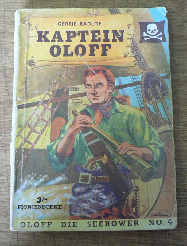 Oloff die seerower: Kaptein Oloff deur Gerrie Radlof, no 4 (Pionier boeke)