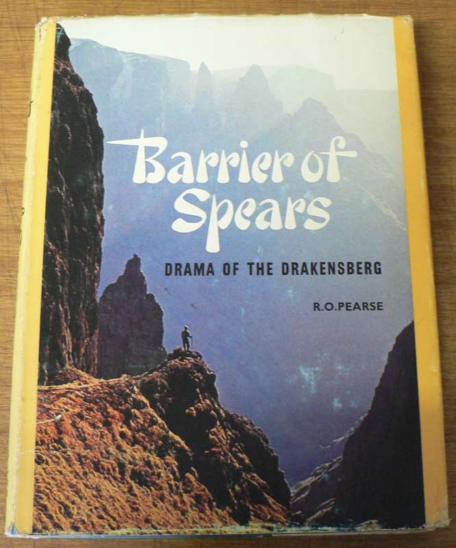 Barrier of spears by by R.O. Pearse(Drakensberg mountains)
