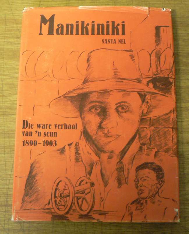 Manikiniki deur Santa Nel(pragtige skaars boekie/konsentrasiekampe)