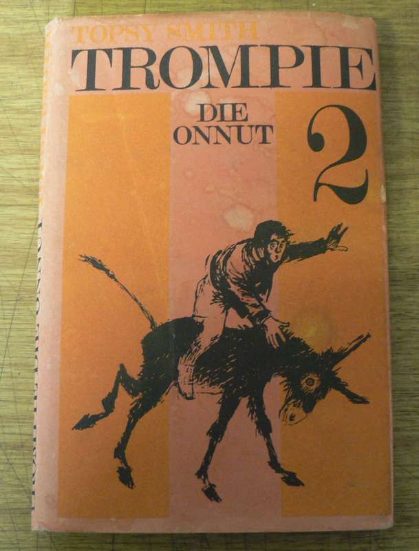 Trompie die onnut deur Topsy Smith(APB uitgawe)