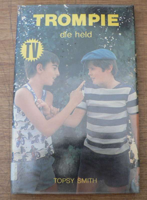 Trompie die held deur Topsy Smith