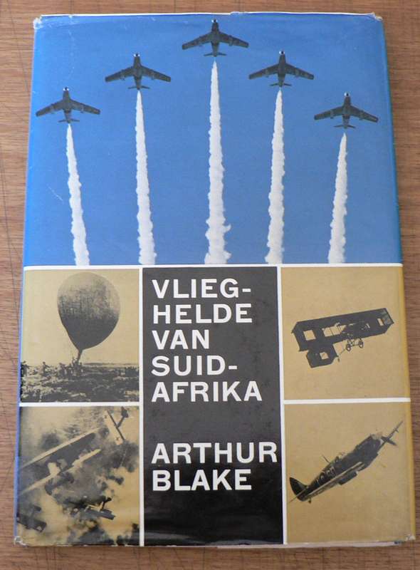 Vlieghelde van Suid-Afrika deur Arthur Blake