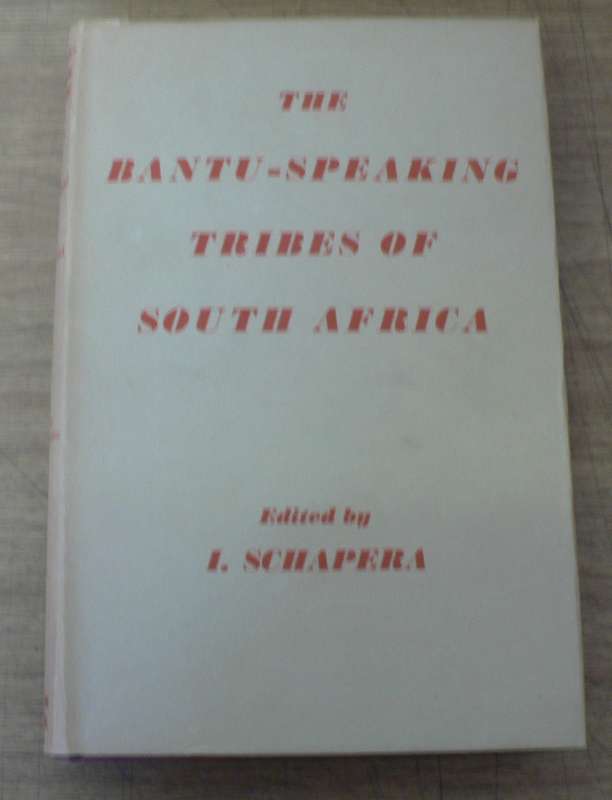 The Bantu-speaking tribes of South Africa by I Schapera(ed)