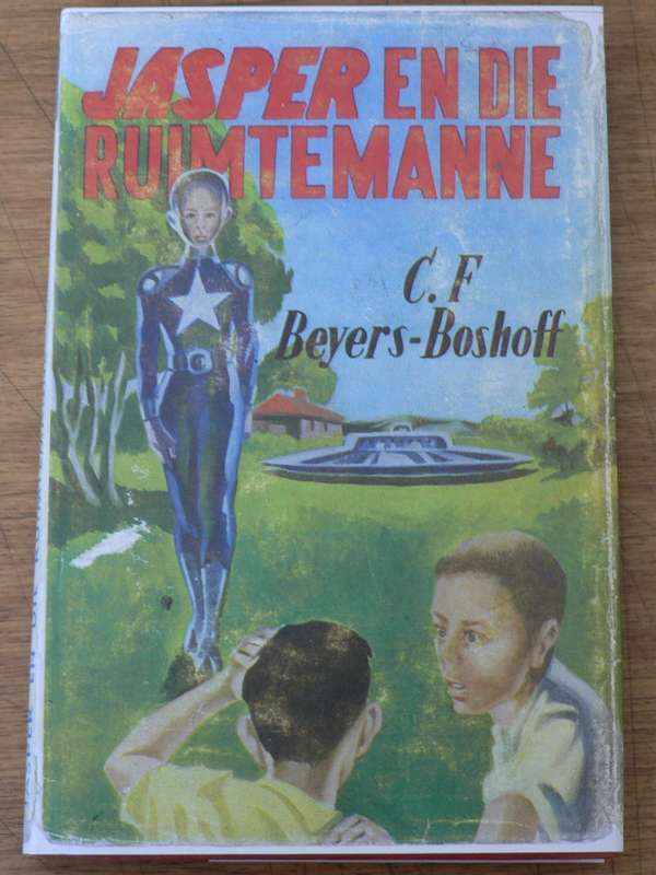 Jasper en die ruimtemanne deur C.F. Beyers-Boshoff