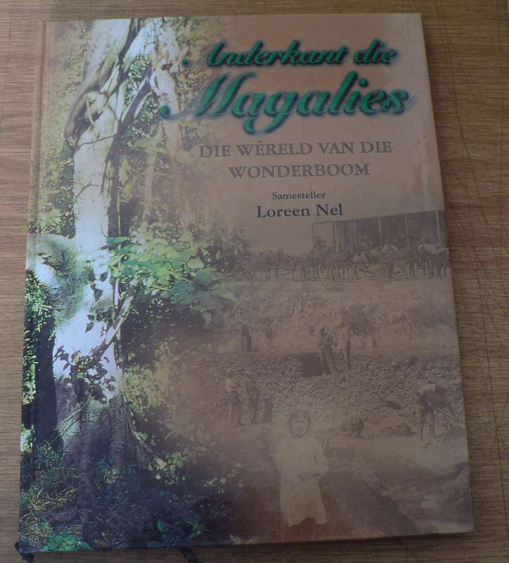 Andrkant die Magalies, die wereld van die Wonderboom deur Loreen Nel(pragtige Pta-Noord geskiedenis)