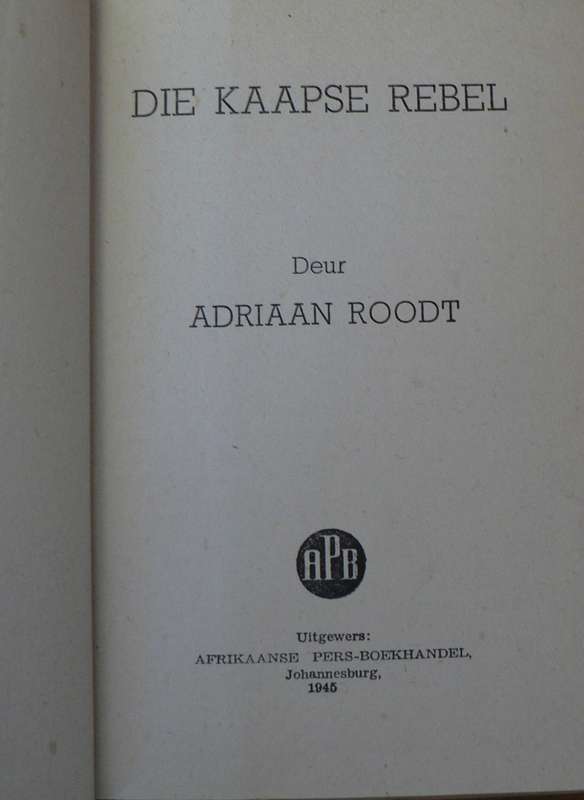 Kaapse Rebel deur Adriaan Roodt(Anglo-Boereoorlogavonture van Edwin Conroy)