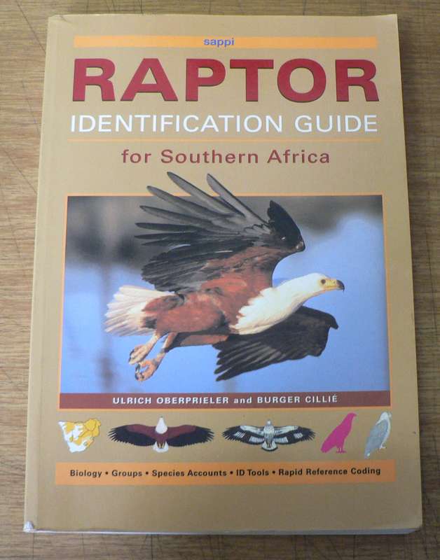 Raptor identification Guide for Southern Africa by Oberprieler and Cillie