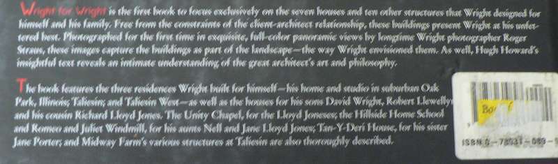 Wright for Wright, the buildings he designed for himself( Architecture/Frank Lloyd Wright)