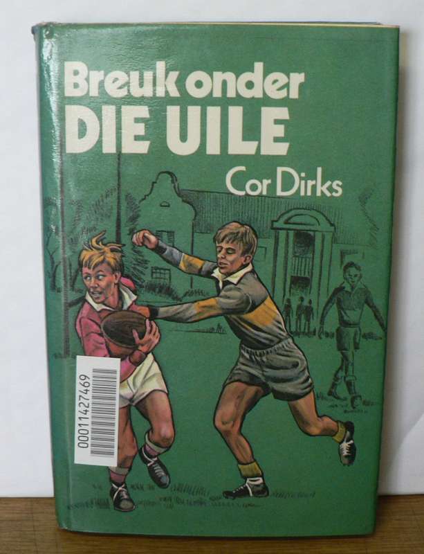 Breuk onder die Uile deur Cor Dirks(Uile-reeks)