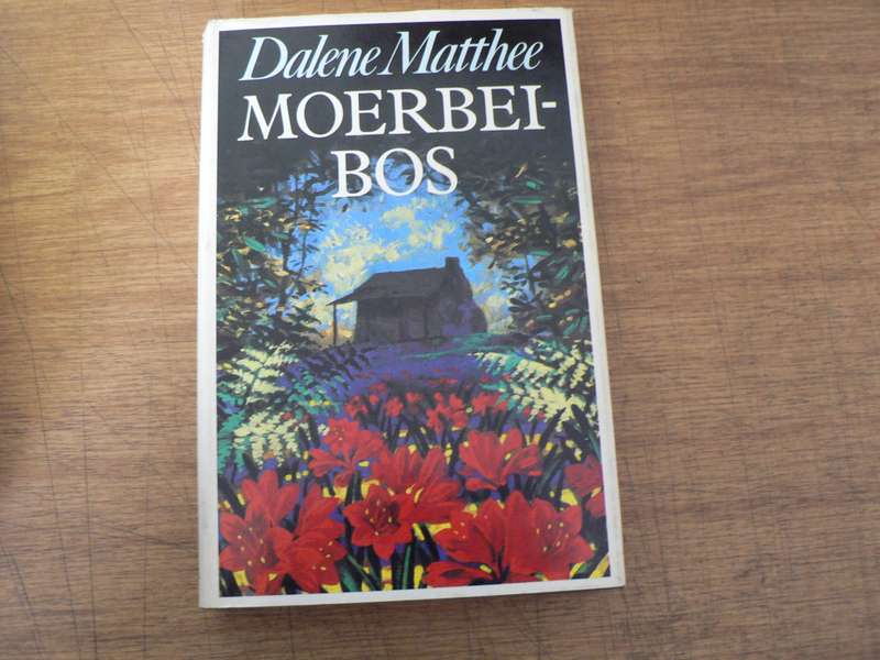 Dalene Matthee, Moerbeibos(pragtige 1 ste uitgawe)