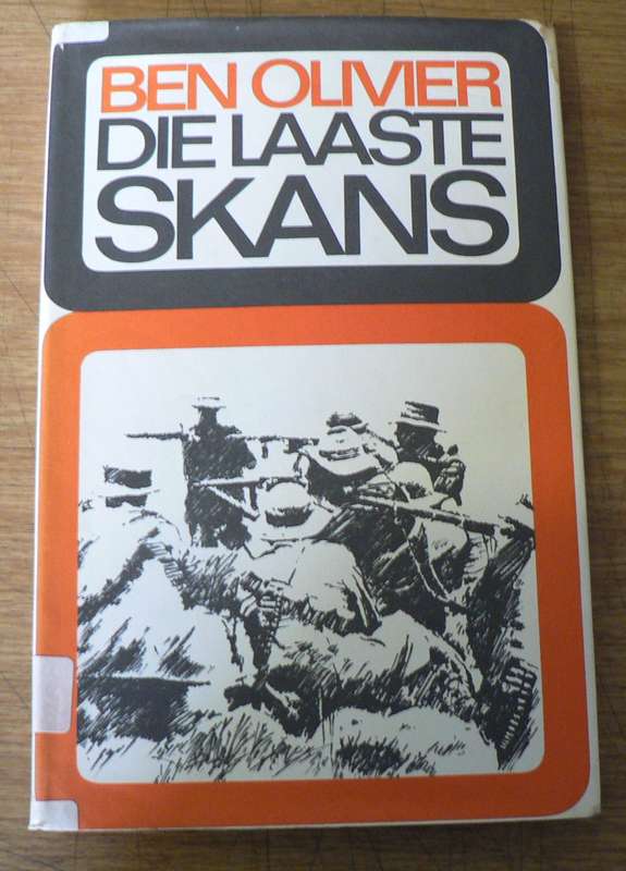 Die laaste skans deur Ben Olivier (Boereoorlogroman)