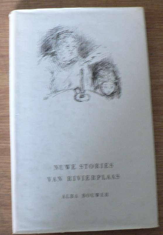 Nuwe stories van Rivierplaas deur Alba Bouwer