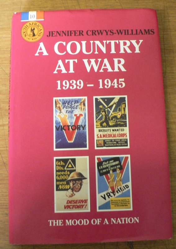 Ashanti series: A Country at war 1939-1945 by Jennifer Crwys-Williams(Ashanti series 10)
