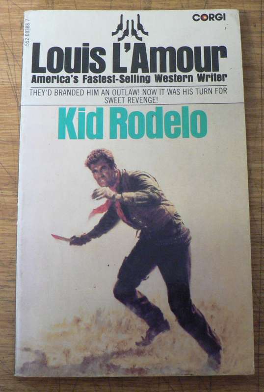Kid Rodelo by Louis L`Amour (Western)