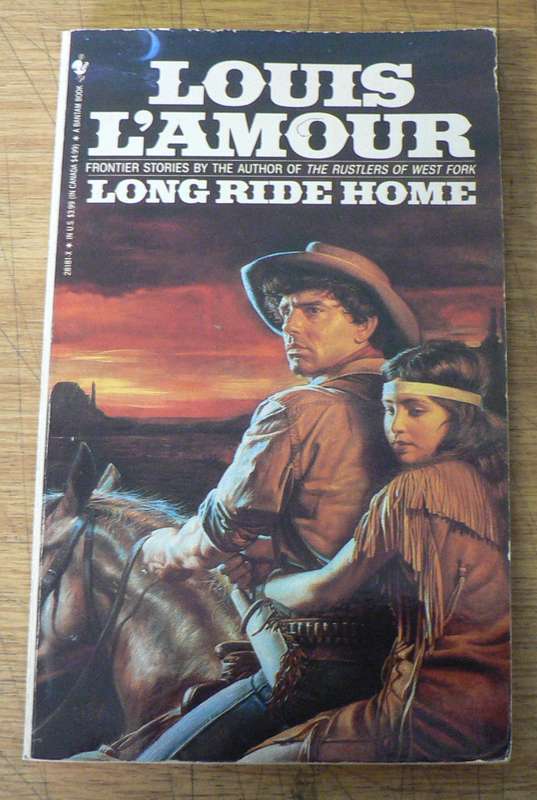 Long ride home by Louis L`Amour (Western)