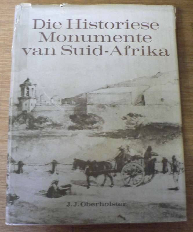 Die Historiese Monumente van Suid-Afrika deur J.J. Oberholster