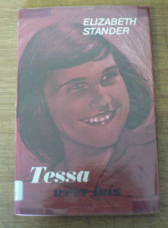 Tessa weer tuis deur Elizabeth Stander(Tessa reeks vir dogters)