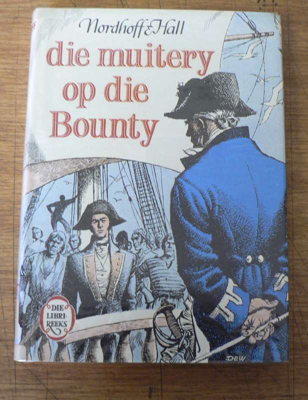 Libri-reeks: Die muitery op die Bounty deur Nordhoff and Hall