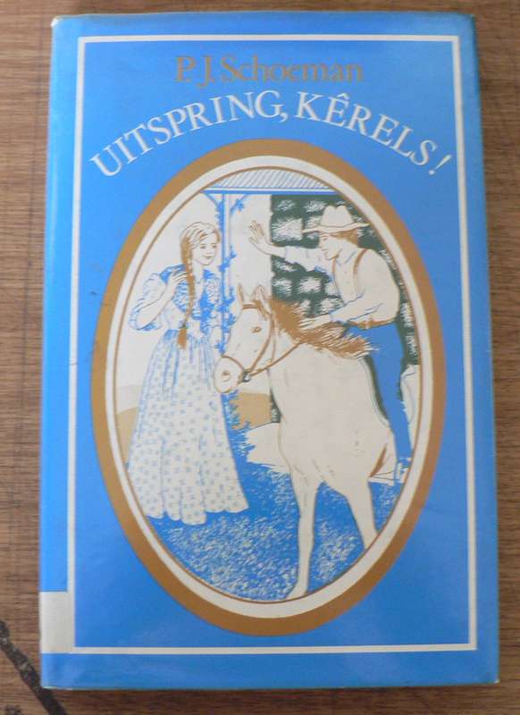 Uitspring kerels deur P.J. Schoeman