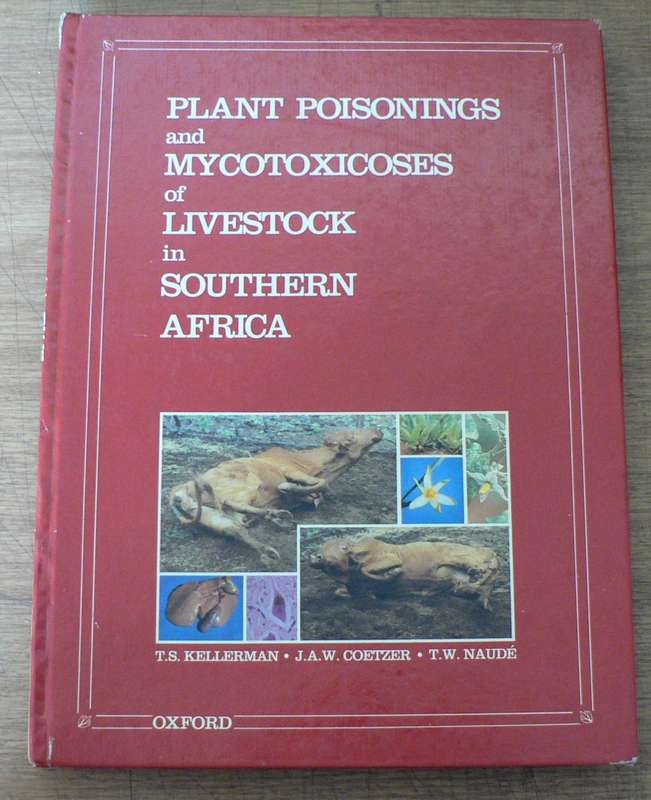 Plant Poisonings and Mycotoxicoses of livestock in SA by various (livestock poisonings)