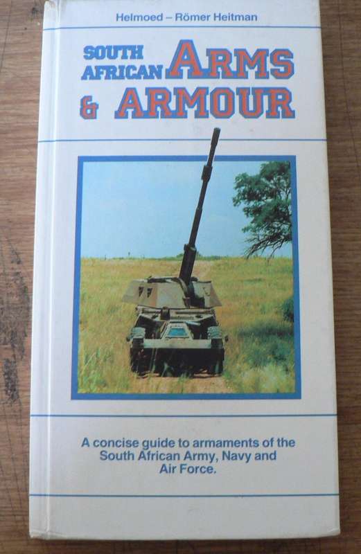 South African Arms and Armour byHelmoed-Romer Heitman