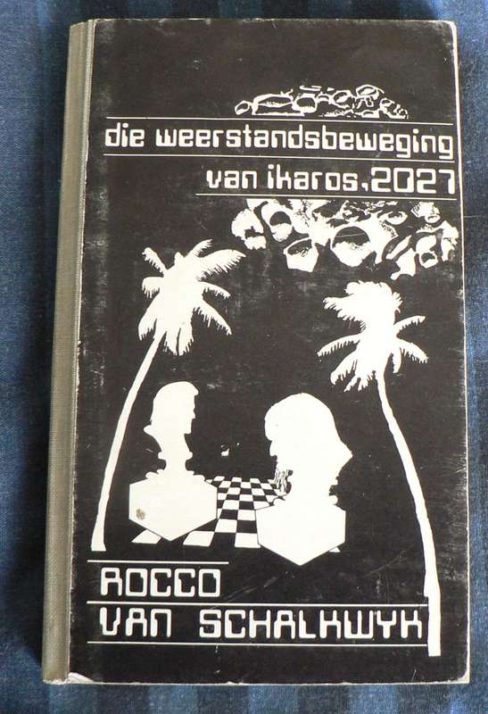 Die Weerstandsbeweging van Ikaros, 2027(Afrikaanse wetenskapfiksie/fantasie)