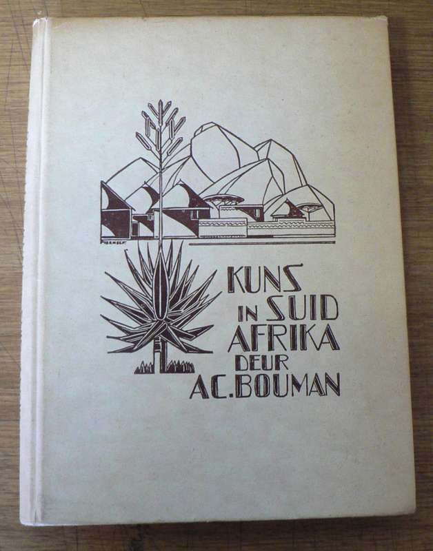 Kuns in Suid-Afrika deur A. C. Bouman (SA art/SA kuns)