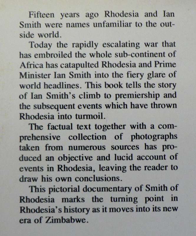 Smith of Rhodesia, a pictorial biography by Matthew C. White (Rhodesiana)