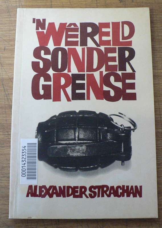 'n Wereld sonder grense deur Alexander Strachan(grensoorloglektuur)