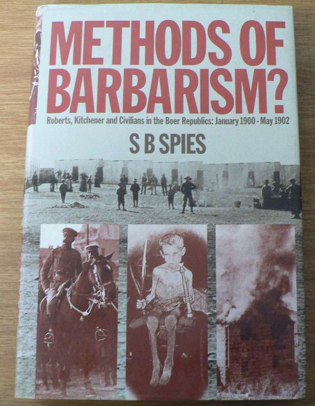 Methods of Barbarism by S.B. Spies (Anglo Boer War/scarce)