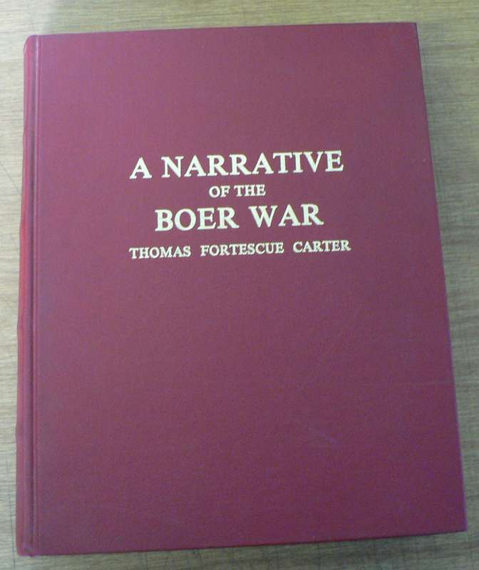 Scripta Africana: A Narrative of the Boer War by Thomas F. Carter (Anglo Boer War/numbered)