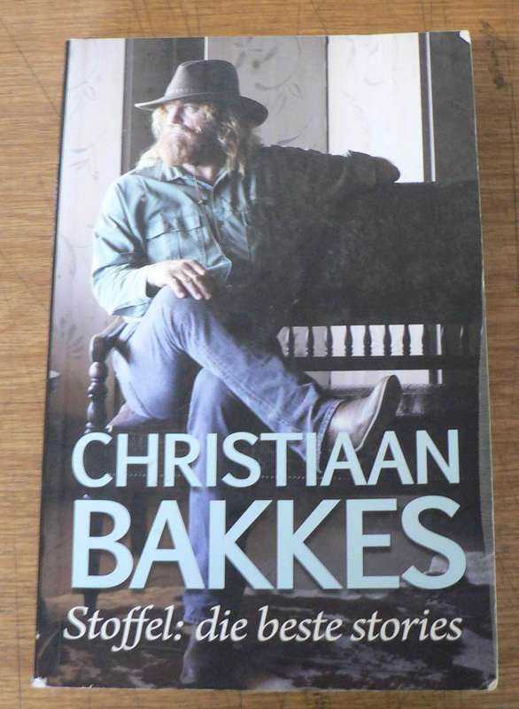 Stoffel, die beste stories deur Christiaan Bakkes