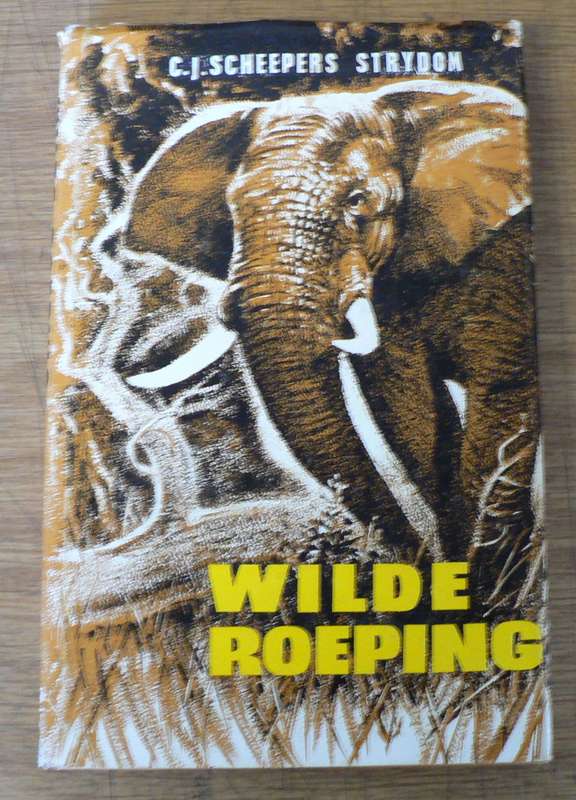 Wilde Roeping deur C.J. Scheepers-Strydom(Afrikaanse Jagboek)
