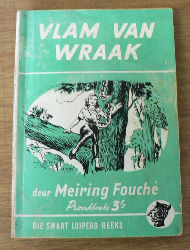 Die Swart Luiperd-reeks: Vlam van Wraak deur Meiring Fouche (Pronk boeke)