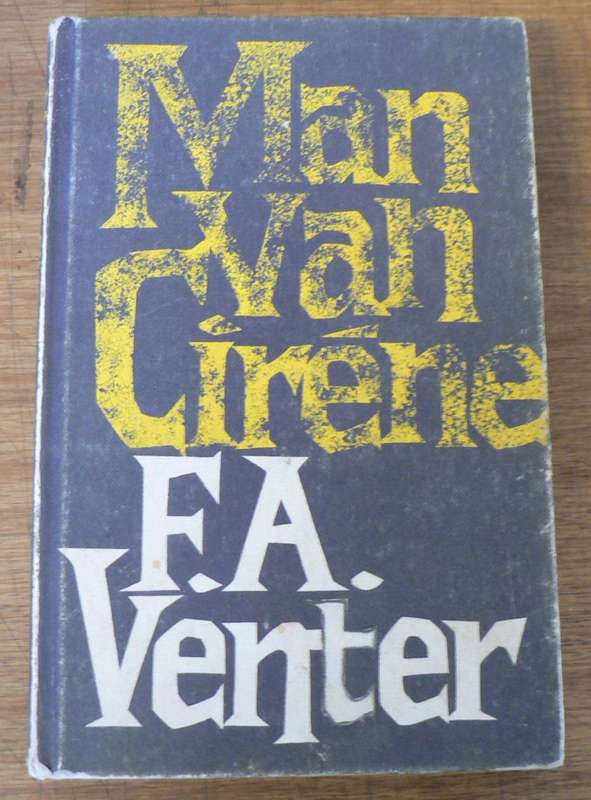 Man van Cirene deur F. A. Venter