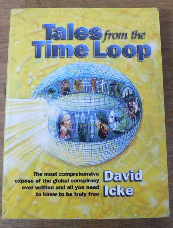 DAVID ICKE: Tales from the time loop