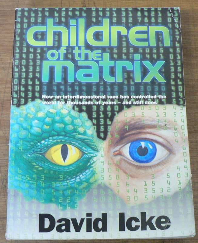 DAVID ICKE: Children of the Matrix