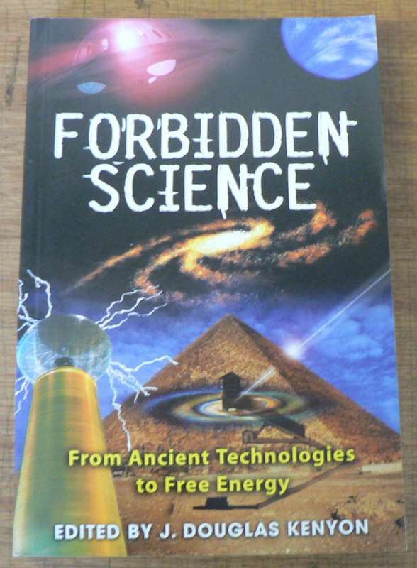 Forbidden Science by J. Douglas Kenyon(ed) (esoteric)