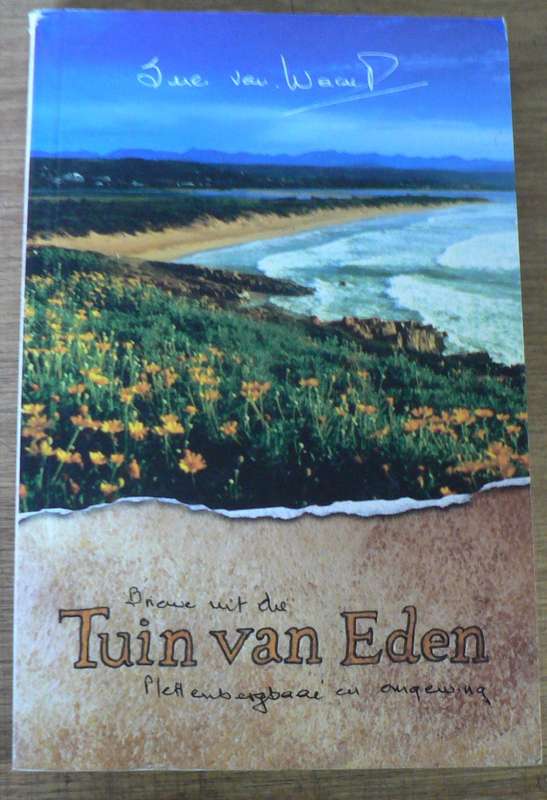Briewe uit die tuin van Eden deur Sue van Waart(Plettenbergbaai omgewing)