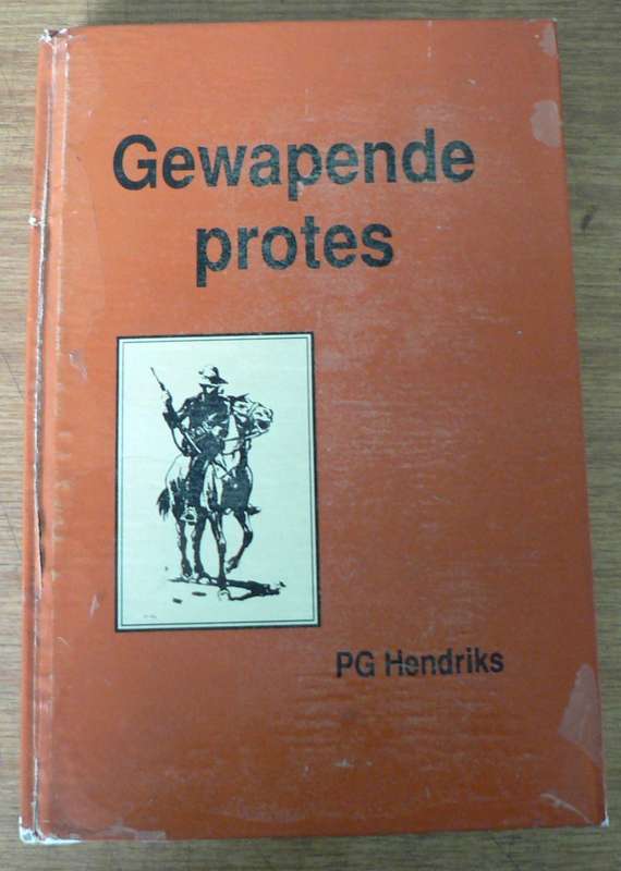 Gewapende protes deur PG Hendriks (Rebellie 1914 verhaal )