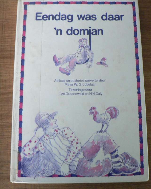 Eendag was daar 'n domjan deur Pieter W. Grobbelaar.(Afrikaanse oustories)