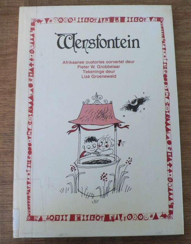 Wensfontein deur Pieter W. Grobbelaar.(Afrikaanse oustories)