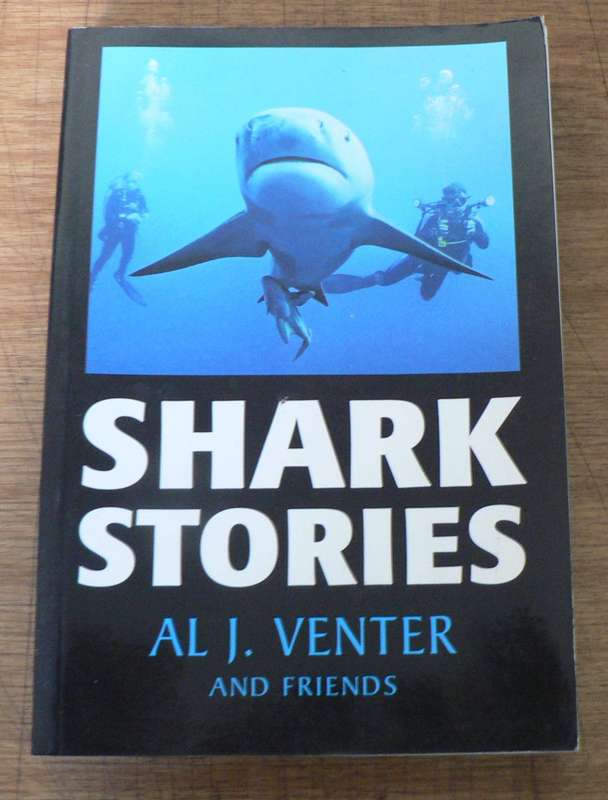 Shark Stories by Al J. Venter