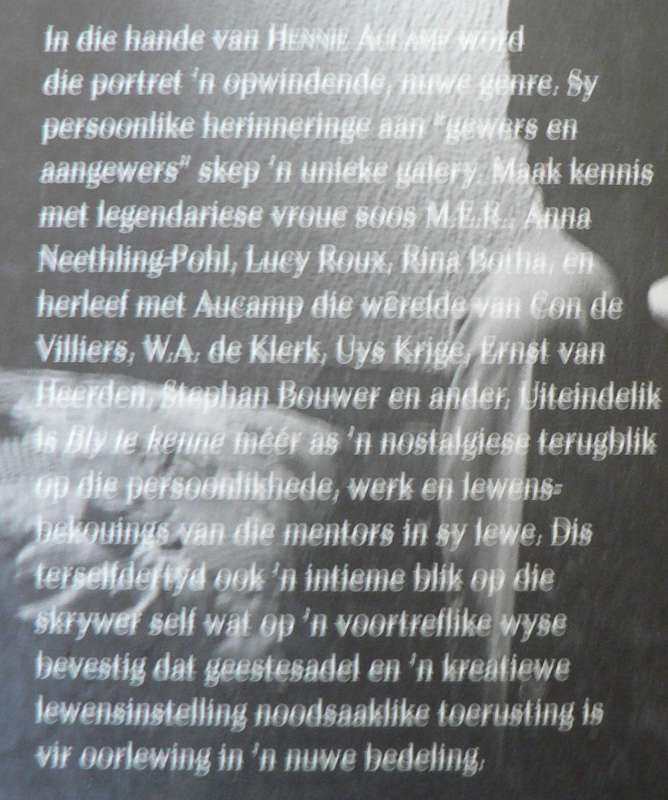 Bly te kenne deur Hennie Aucamp(herhinneringe oor ander skrywers)(geteken en beskryf deur skrywer)