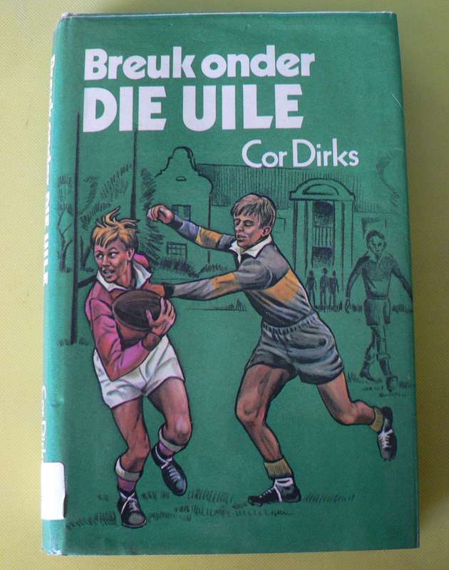 Breuk onder die Uile deur Cor Dirks(Uile-reeks)