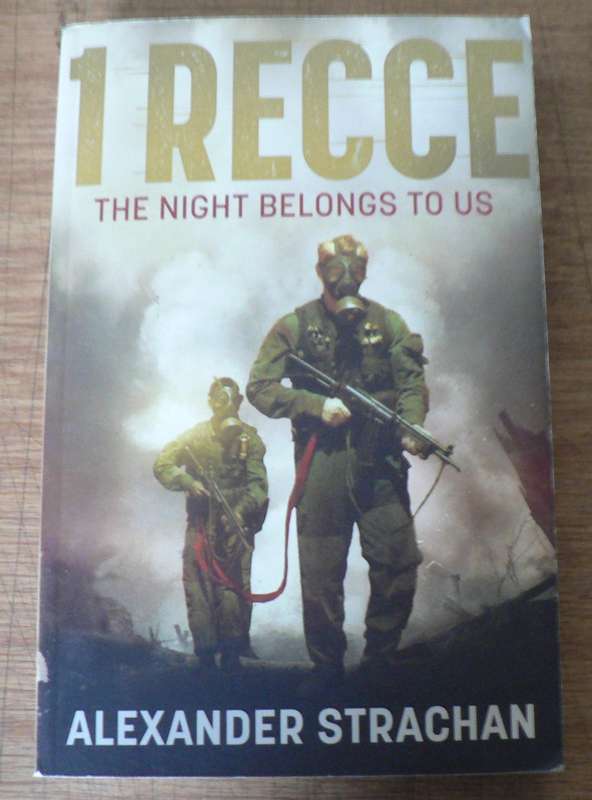 1 RECCE, volume 1, The night belongs to us by Alexander Strachan