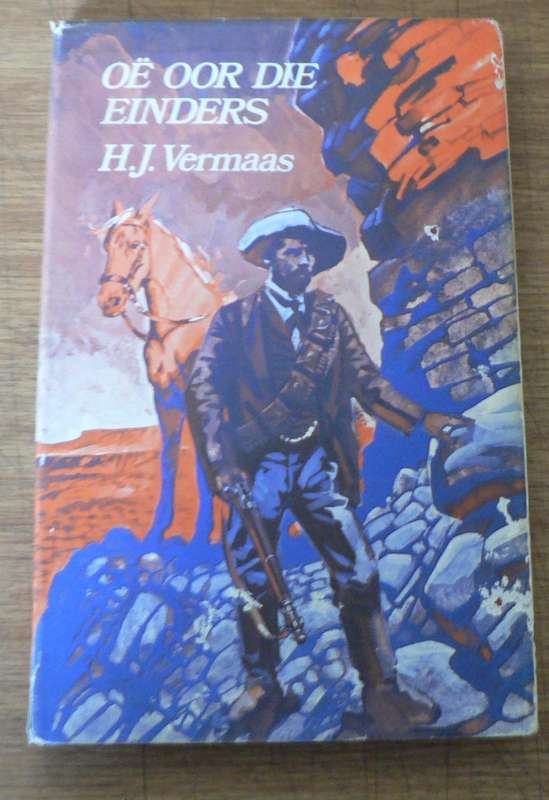 Oe oor die einders deur H.J. Vermaas(Anglo-Boereoorlogverhaal)