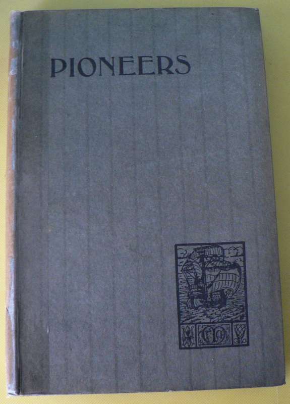 Pioneers, the men who opened up South Africa by H. Clement Notcutt (ed)
