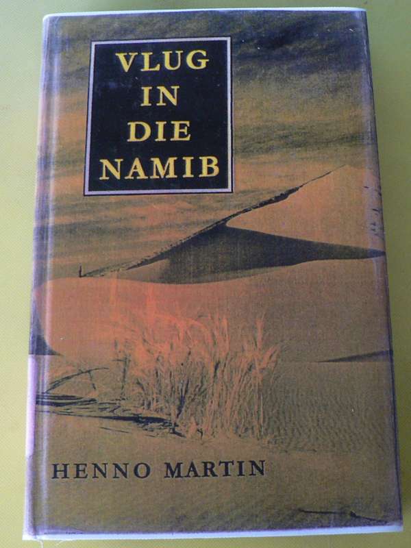Vlug in die Namib deur Henno Martin