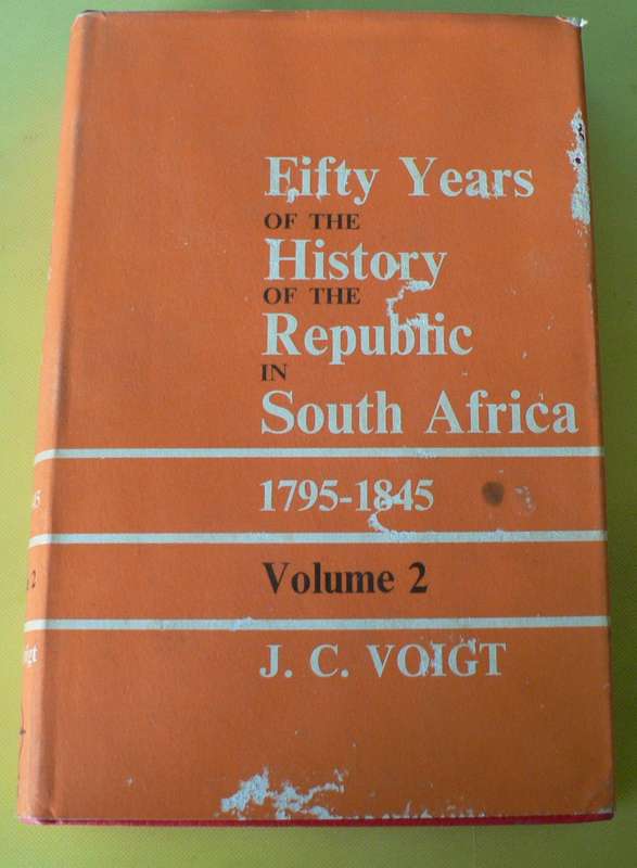 Fifty years of the History of the Republic of South Africa 1795-1845 vol 2 (limited edition)